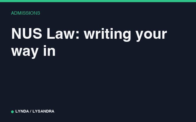 NUS Law: writing your way in