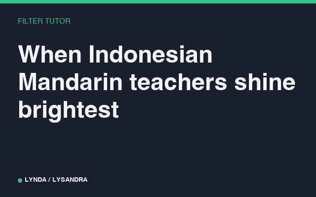 When Indonesian Mandarin teachers shine brightest