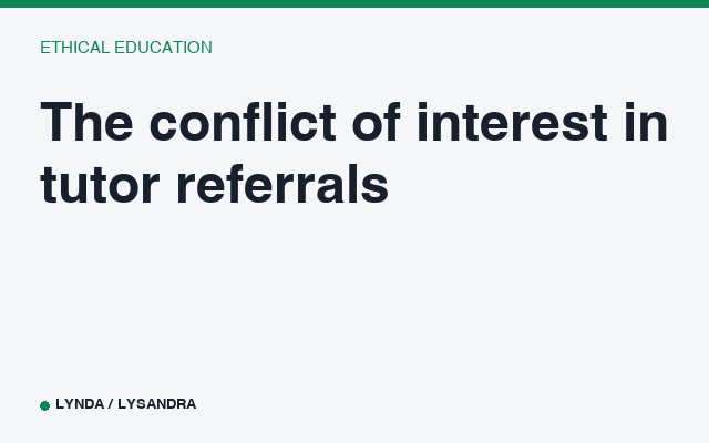 The conflict of interest in tutor referrals