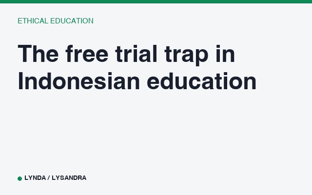 The free trial trap in Indonesian education