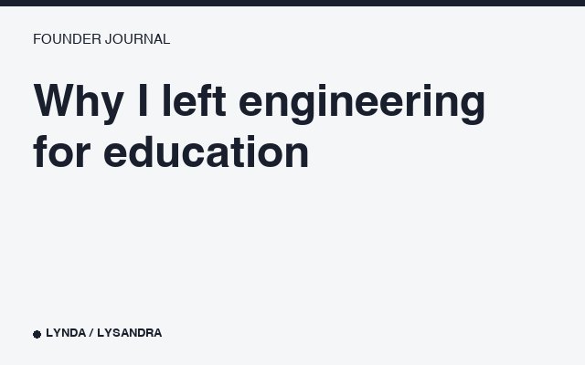 Why I left engineering for education
