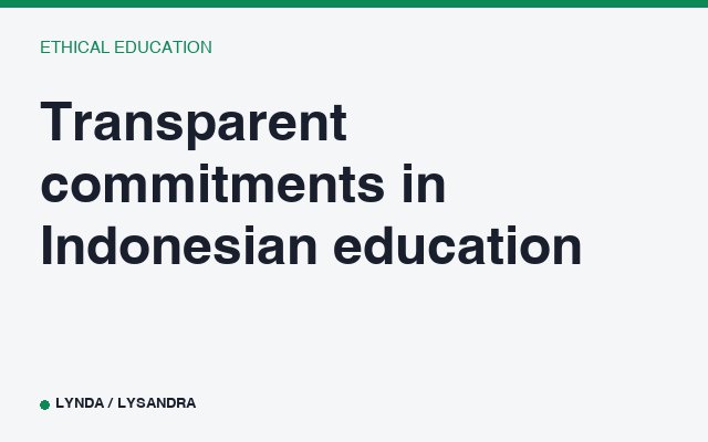 Transparent commitments in Indonesian education