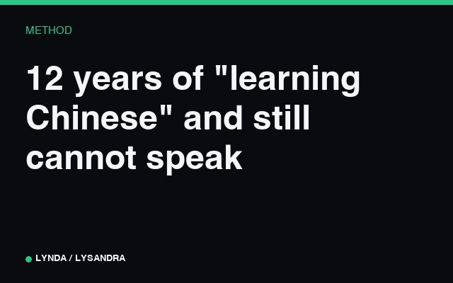 12 years of "learning Chinese" and still cannot speak.