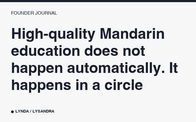 High-quality Mandarin education does not happen automatically. It happens in a circle.